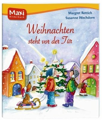 Weihnachten steht vor der Tür Weihnachten steht vor der Tür
