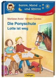 Lotte ist weg! / Die Pony-Schule Bd.2 - Arold, Marliese