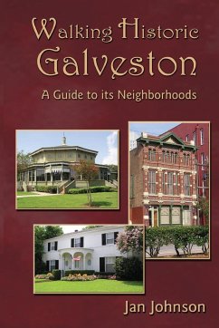 Walking Historic Galveston - Johnson, Jan