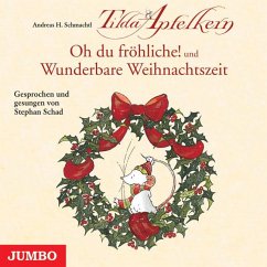 Tilda Apfelkern - Oh du fröhliche! und Wunderbare Weihnachtszeit (Audio-CD) - Schmachtl, Andreas H.