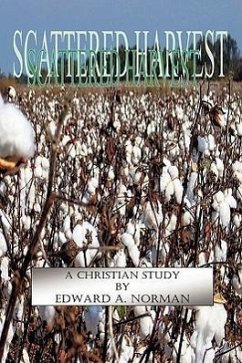 Scattered Harvest - Norman, Edward A