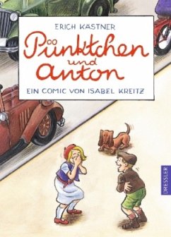 Pünktchen und Anton, Ein Comic - Kreitz, Isabel
