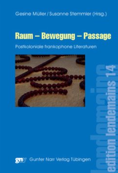 Raum - Bewegung - Passage - Mueller, Gesine / Stemmler, Susanne (Hrsg.)