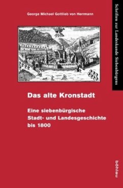 Das alte Kronstadt, Buch u. CD-ROM - Herrmann, George Michael Gottlieb