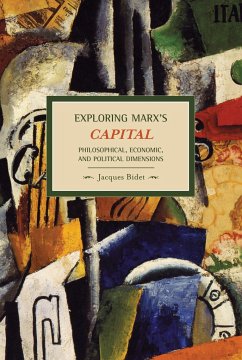 Exploring Marx's Capital - Bidet, Jacques