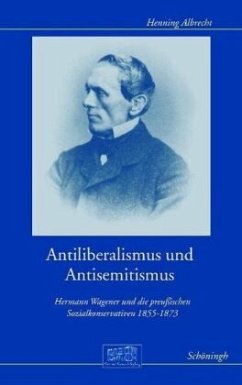 Antiliberalismus und Antisemitismus - Albrecht, Henning