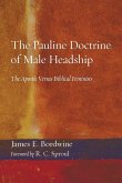 The Pauline Doctrine of Male Headship