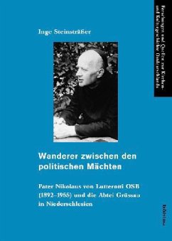 Wanderer zwischen den politischen Mächten - Steinsträßer, Inge