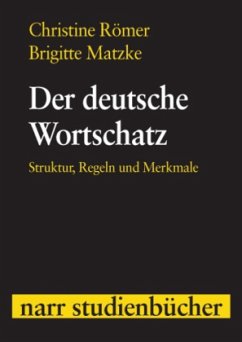 Der deutsche Wortschatz - Römer, Christine;Matzke, Brigitte