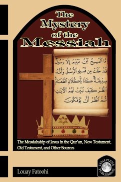 The Mystery of the Messiah - Fatoohi, Louay