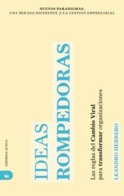 Ideas Rompedoras - Herrero, Leandro