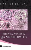 RECENT ADVANCES IN IGA NEPHROPATHY