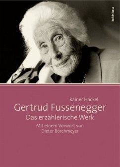 Gertrud Fussenegger - Das erzählerische Werk - Hackel, Rainer