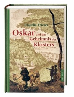 Oskar und das Geheimnis des Klosters / Oskar & Albrecht Bd.3 - Frieser, Claudia