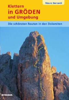 Klettern in Gröden und Umgebung - Bernardi, Mauro