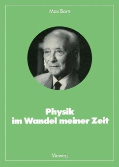 Physik im Wandel meiner Zeit - Born, Max