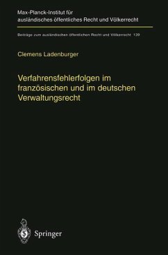 Verfahrensfehlerfolgen im französischen und im deutschen Verwaltungsrecht - Ladenburger, Clemens