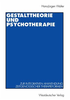 Gestalttheorie und Psychotherapie - Walter, Hans-Jürgen