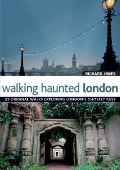 Walking Haunted London - Jones, Richard