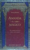 Amanda y el libro mágico : el camino mágico hacia uno mismo
