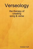 Verseology the therapy of creating Song & Verse