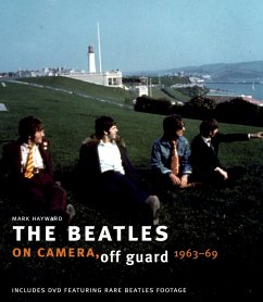 The Beatles - On Camera, Off Guard, w. DVD - Hayward, Mark