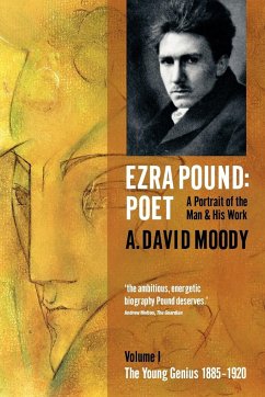 Ezra Pound - Moody, A. David (, Professor Emeritus, University of York)