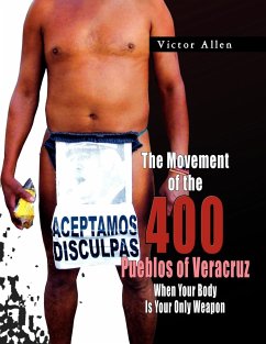 The Movement of the 400 Pueblos of Veracruz - Allen, Victor