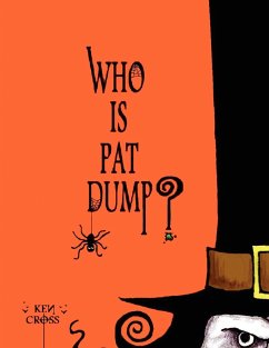 Who Is Pat Dump? - Cross, Ken