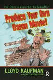 Produce Your Own Damn Movie! Produce Your Own Damn Movie!