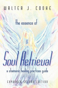 The Essence of Soul Retrieval - Cooke, Walter