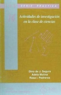 Actividades de investigación en la clase de ciencias - Molina, Adela; Pedreros, Rosa I.; Segura, Dino de Jesús