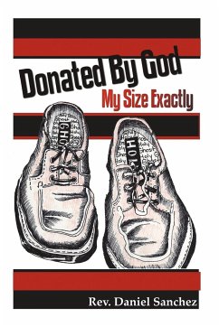 DONATED BY GOD - Sanchez Sr., Rev. Daniel