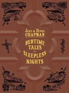 Bedtime Tales for Sleepless Nights - Chapman, Jake; Chapman, Dinos; FUEL