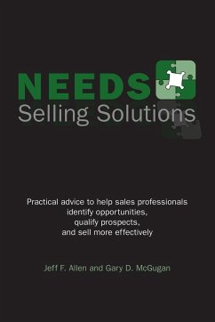 Needs Selling Solutions - Allen, Jeff F.; McGugan, Gary D.