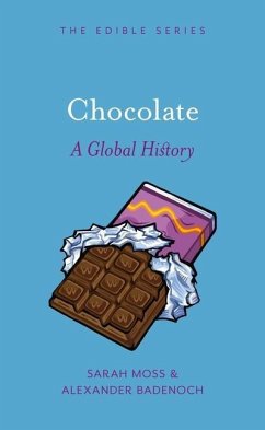 Chocolate: A Global History - Moss, Sarah; Badenoch, Alec