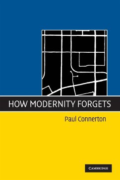 How Modernity Forgets - Connerton, Paul
