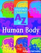 Oxford Children's A To Z to the Human body