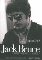 Jack Bruce Composing Himself - Shapiro, Harry
