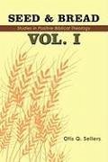 Seed & Bread Vol. I - Sellers, Otis Q.
