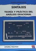 Sintaxis. Teoría Y Práctica del Análisis Oracional