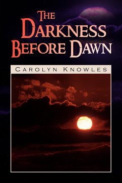 The Darkness Before Dawn - Knowles, Carolyn
