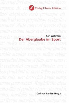 Der Aberglaube im Sport - Wehrhan, Karl
