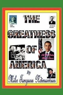 The Greatness of America - Mike Tangunu Ndimunkum