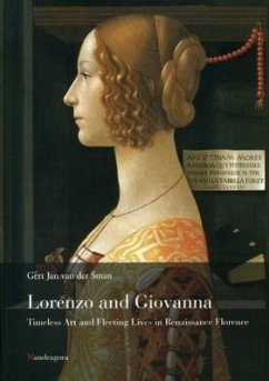 Lorenzo and Giovanna: Timeless Art and Fleeting Lives in Renaissance Florence - Sman, Gert Jan van der