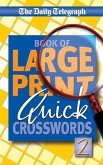 Daily Telegraph Book of Large Print Quick Crosswords