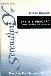 Éxito y fracaso, cómo vivirlos con aciertos - Ramírez Villafáñez, Amado