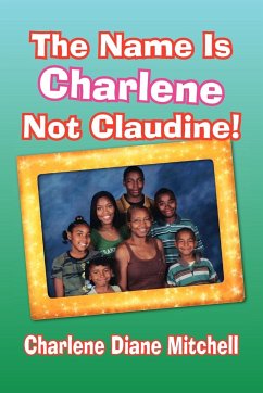 The Name Is Charlene Not Claudine!