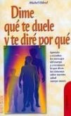 Dime Que Te Duele Y Te Diré Por Qué