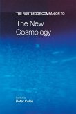 The Routledge Companion to the New Cosmology The Routledge Companion to the New Cosmology
